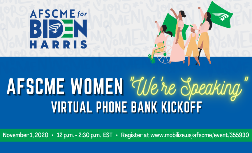 AFSCME Women “We’re Speaking” Virtual Phone Bank Kickoff